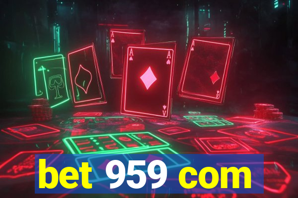 bet 959 com